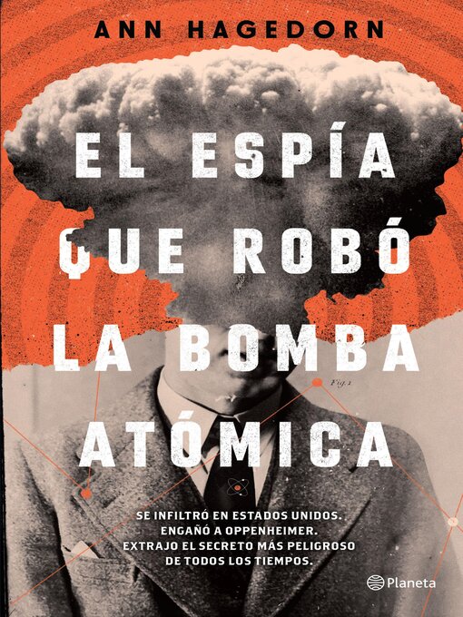 Title details for El espía que robó la bomba atómica by Ann Hagedorn - Available